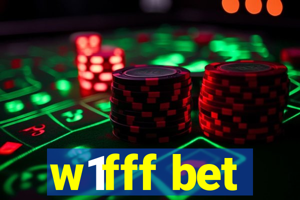 w1fff bet